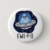 Ewe-F-O Funny UFO Pun Button (Vorderseite)