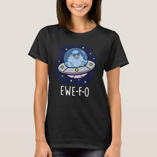 Ewe-F-O Funny UFO Pun Dark BG T-Shirt (Vorderseite)