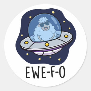 Ewe-F-O Funny UFO Pun Runder Aufkleber