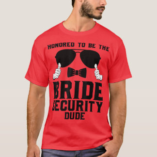 Ewig, der Typ der Bride Security Wedding760 zu sei T-Shirt