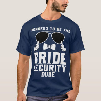 Ewig zum Typ der Bride Security Wedding 280 T-Shirt