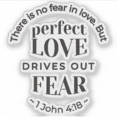 Ewige Liebe - 1 John 4:18 Biokunst Zitat Kunst Aufkleber (Vorderseite)