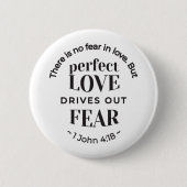 Ewige Liebe - 1 John 4:18 Biokunst Zitat Kunst Button (Vorderseite)