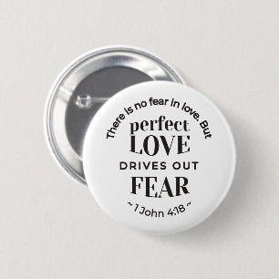 Ewige Liebe - 1 John 4:18 Biokunst Zitat Kunst Button