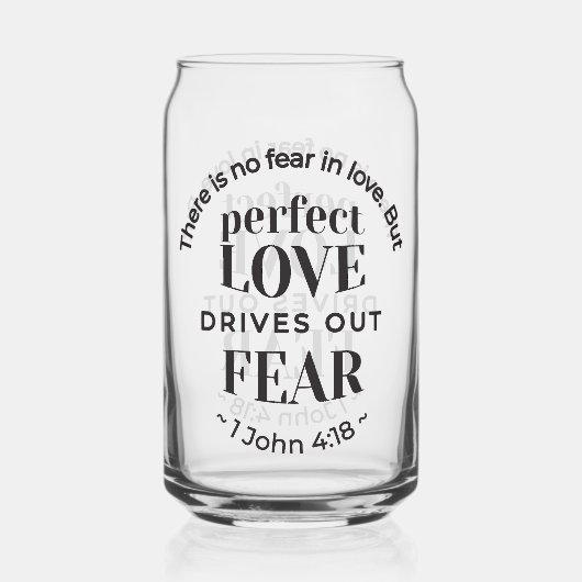 Ewige Liebe - 1 John 4:18 Biokunst Zitat Kunst Dosenglas (Vorderseite)