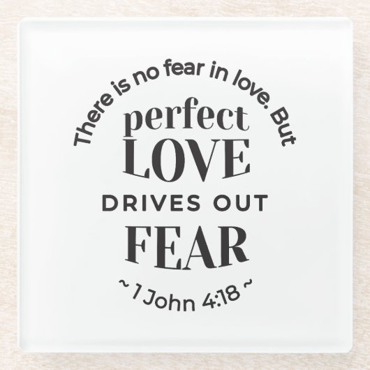 Ewige Liebe - 1 John 4:18 Biokunst Zitat Kunst Glasuntersetzer (Vorderseite)