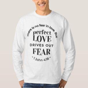 Ewige Liebe - 1 John 4:18 Biokunst Zitat Kunst T-Shirt