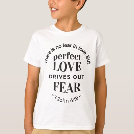 Ewige Liebe - 1 John 4:18 Biokunst Zitat Kunst T-Shirt (Vorderseite)