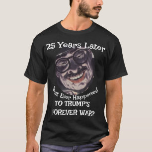 EWIGER KRIEG ÜBERTRUMPFT DHS CBP ICE TSA DOJ FEMA T-Shirt