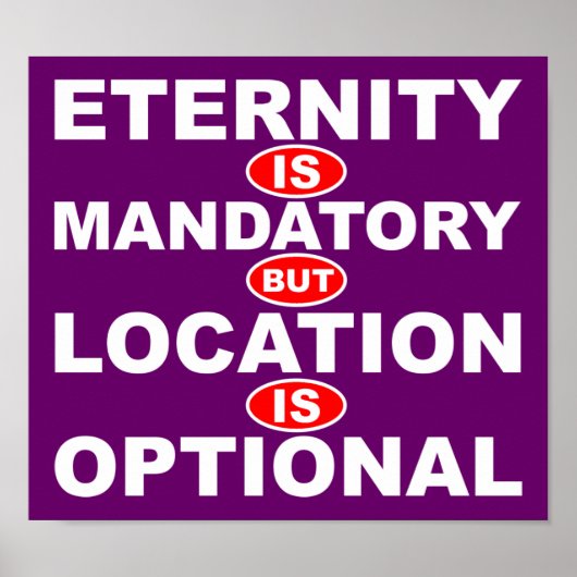 Ewigkeit ist obligatorisch Ort ist optional Plakat (Vorne)