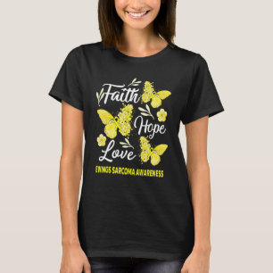 Ewings Sarcoma Awareness Faith Hope Liebe Butterfl T-Shirt