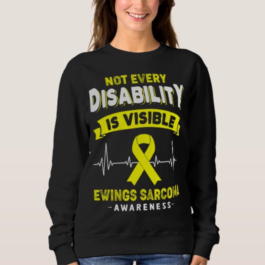 Ewings Sarcomage Awareness Nicht jede Behinderung  Sweatshirt (Vorderseite)