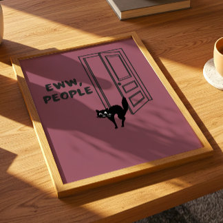 Eww, Leute - Introvertierte Katzenposter Poster