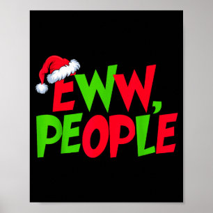 Eww Leute Santa Hut Lustiges Weihnachten Männer Fr Poster