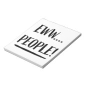 Eww People Notizblock (Rotiert)