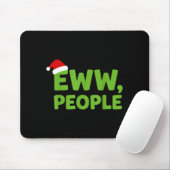 Eww People Santa Hat Funny Christmas Men Women  Mousepad (Mit Mouse)