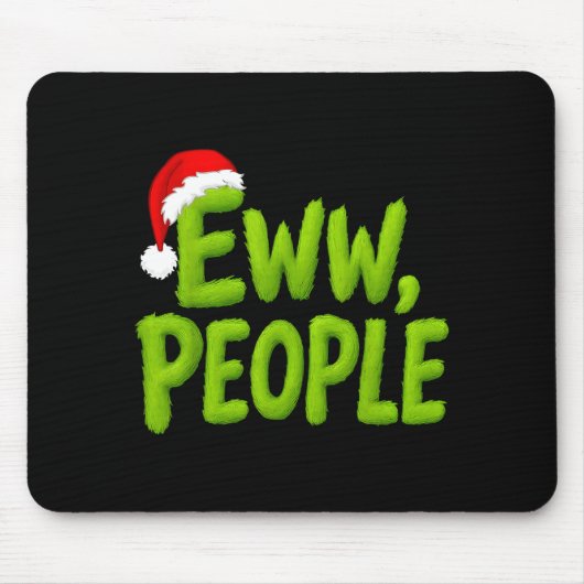 Eww People Santa Hat Funny Christmas Mens Womens K Mousepad (Vorne)