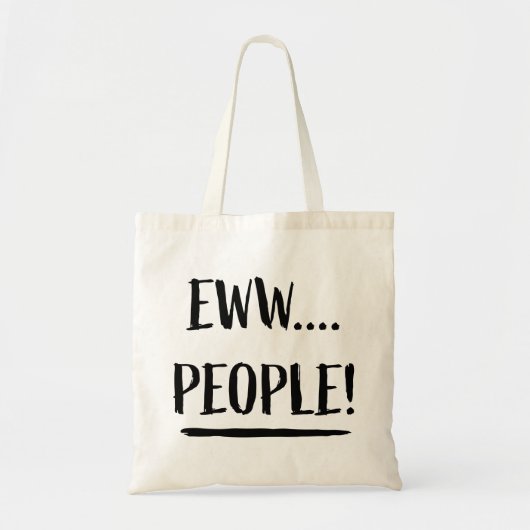 Eww People Tragetasche (Vorne)
