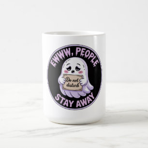 Ewww Leute Bleibt Weg Aufkleber - Lustiger Introve Kaffeetasse