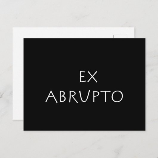 Ex abrupto postkarte (Vorne/Hinten)