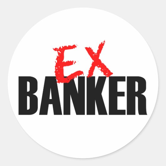 EX BANKER LIGHT RUNDER AUFKLEBER (Vorderseite)