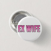 ex Ehefrau ex Ehemann Button (Vorne & Hinten)