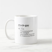 EX-EX-GAY KAFFEETASSE (Links)
