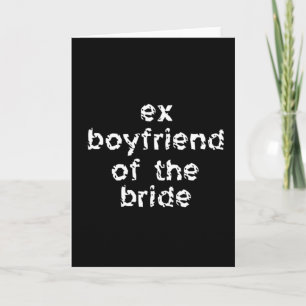 Ex-Freund der Bride Karte