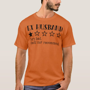 Ex-Hus-Rate T-Shirt