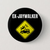 ex Jaywalker - Alcoholic Clean And Sober Button (Vorderseite)