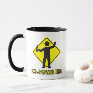 Ex-Jaywalker Funny Sobriety Sprichwort Tasse