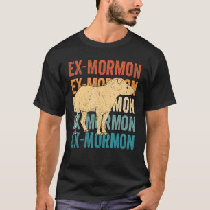 Ex Mormonen Tapir Pferd LDS Retro Exmo Ex-Mormon_3 T-Shirt