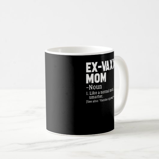 Ex-Vaxxer Mama Definition Anti - Impfbewusstsein Kaffeetasse (VorderseiteRechts)
