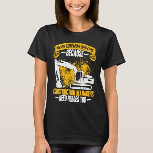 Excavator Operator Construction Manager Worker Bac T-Shirt (Vorderseite)