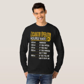 Excavator Operator Hourly Rate Heavy Equipment Ope T-Shirt (Vorne ganz)
