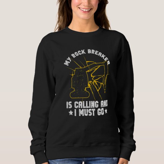 Excavator Sand Digger And Rock Breaker Driver Prem Sweatshirt (Vorderseite)
