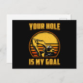 Excavator Your Hole Is My Goal Construction Worker Postkarte (Vorne/Hinten)