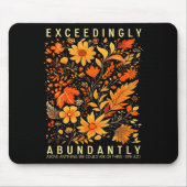 Exceedingly Abundantly - Ephesians 3_20 Christian Mousepad (Vorne)