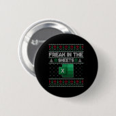 Excel Freak In The Sheets Spreadsheet Ugly Sweater Button (Vorne & Hinten)