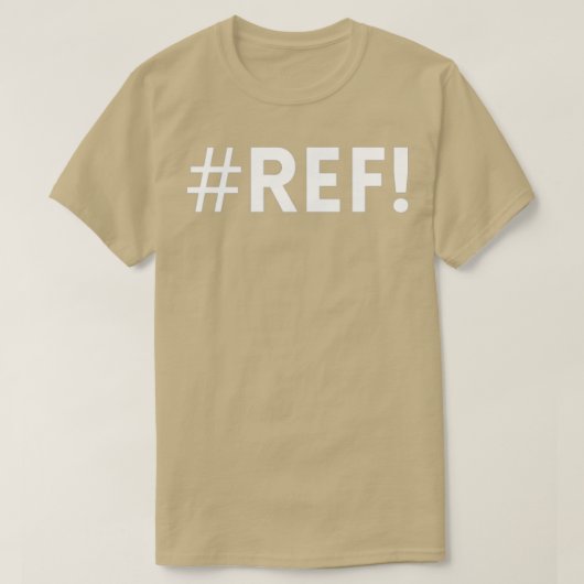 Excel REF Error TShirt Classic TShirt (Design vorne)