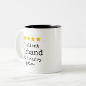 Excellent Husband Would Marry Again Funny Zweifarbige Tasse (Vorderseite Links)