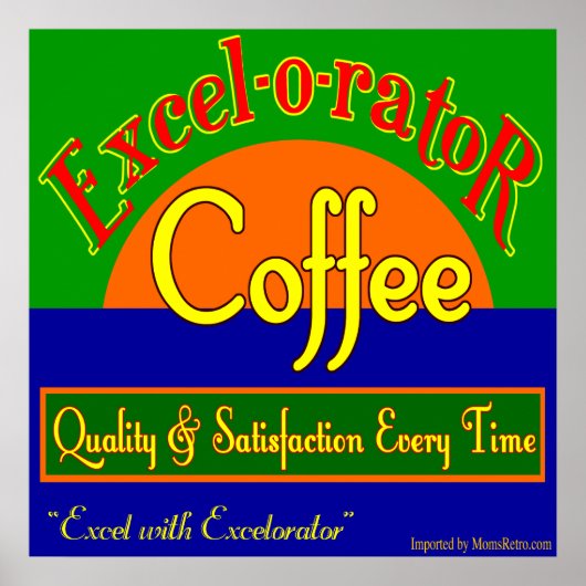 Excelorator Kaffee Retro-Kunst drucken Poster (Vorne)
