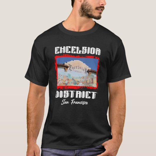 Excelsior District San Francisco SF Geschenk T-Shirt (Vorderseite)