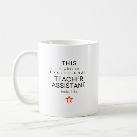 Exceptional Teacher Assistant Personalized Name Kaffeetasse (Links)
