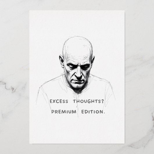 Excess Thoughts? Premium Edition Folien Feiertagskarte (Vorderseite)