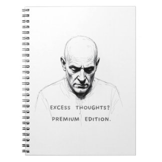 Excess Thoughts? Premium Edition Notizblock