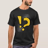 Exclamation Mark Question Mark Punctuation Mark Sc T-Shirt (Vorderseite)