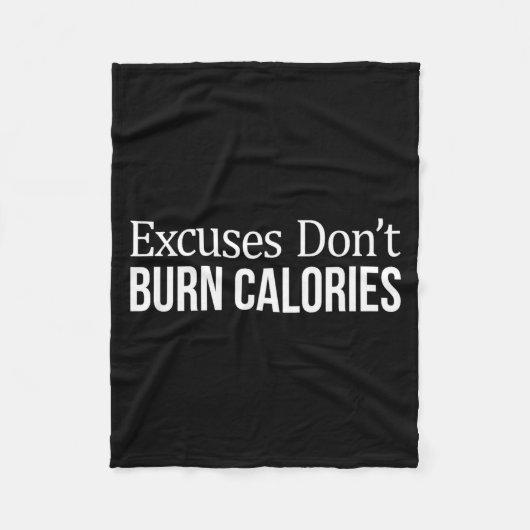 Excuses Don't Burn Calories -  Fleecedecke (Vorderseite)