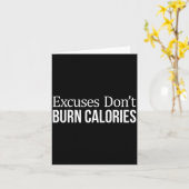 Excuses Don't Burn Calories -  Karte (Gelbe Blume)
