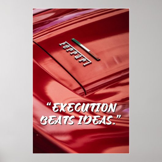 Execution Beats Ideas Car Quote Poster (Vorne)